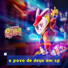 o povo de deus em sp